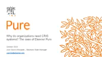 Why Do Organizations Need CRIS Systems? the Case of Elsevier Pure