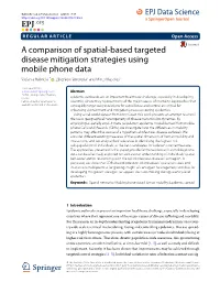 A Comparison of Spatial-Based Targeted Disease Mitigation Strategies Using Mobile Phone Data Stefania Rubrichi1* ,Zbigniewsmoreda1 and Mirco Musolesi2