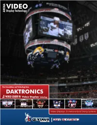 Arena Video Display Technology