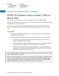 COVID-19 in Ontario: Focus on May 2, 2021 to May 8, 2021 This Report Includes the Most Current Information Available from CCM As of May 11, 2021