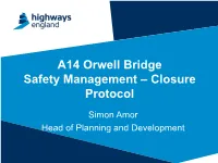 Orwell Bridge Safety Management – Closure Protocol