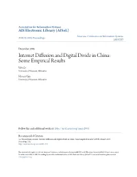 Internet Diffusion and Digital Divide in China: Some Empirical Results Wei Ge University of Wisconsin, Milwaukee
