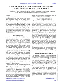 Low Dose X-Ray Radiation Source for Angiography Based on Channeling Radiation Principle