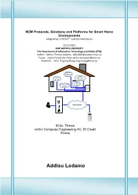 M2M Protocols, Solutions and Platforms for Smart Home Environments Integrating C.STATUSTM and the Mediasense