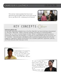 KEY CONCEPTS Embracing Black ASL As Has Been Mentioned Multiple Times in the Film, Black ASL Has Historically Been Characterized As “Less Than” White ASL