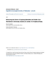 Measuring the Extent of Applying Metadata and Dublin Core Standards in University Libraries of Jordan: an Analytical Study