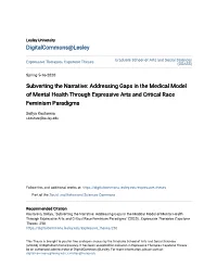 Subverting the Narrative: Addressing Gaps in the Medical Model of Mental Health Through Expressive Arts and Critical Race Feminism Paradigms