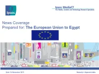 News Coverage Prepared For: the European Union to Egypt