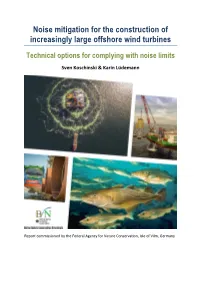Noise Mitigation for the Construction of Increasingly Large Offshore Wind Turbines