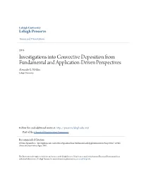 Investigations Into Convective Deposition from Fundamental and Application-Driven Perspectives Alexander L