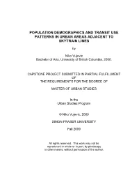 Population Demographics and Transit Use Patterns in Urban Areas Adjacent to Skytrain Lines