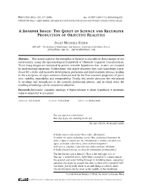 The Quest of Science and Recursive Production of Objective Realities 257 Also Depend on the Characteristics of Our Inborn (Biological) Sense of Vision