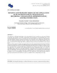 Benefits and Problems Through the Application of 3D Technologies in Archaeology: Recording, Visualisation, Representation and Reconstruction