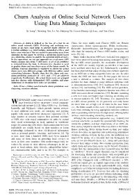 Churn Analysis of Online Social Network Users Using Data Mining Techniques