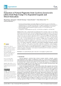 Extraction of Natural Pigments from Gardenia Jasminoides J.Ellis Fruit Pulp Using CO2-Expanded Liquids and Direct Sonication
