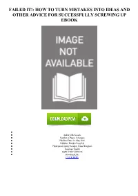 Failed It!: How to Turn Mistakes Into Ideas and Other Advice for Successfully Screwing up Ebook
