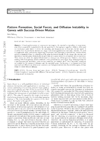 Pattern Formation, Social Forces, and Diffusion Instability in Games