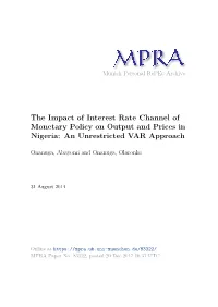 The Impact of Interest Rate Channel of Monetary Policy on Output and Prices in Nigeria: an Unrestricted VAR Approach