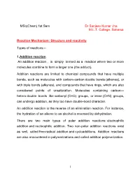 1 Msc(Chem) 1St Sem Dr Sanjeev Kumar Jha M.L.T. College, Saharsa Reaction Mechanism: Structure and Reactivity Types Of