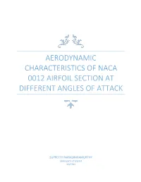 Aerodynamic Characteristics of Naca 0012 Airfoil Section at Different Angles of Attack