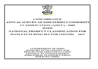 Asicc) - 2009 with National Product Classification for Manufacturing Sector (Npcms) – 2011