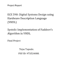 ECE 590: Digital Systems Design Using Hardware Description Language (VHDL) Systolic Implementation of Faddeev's Algorithm in V