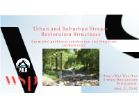 Urban and Suburban Stream Restoration Structures Examples, Guidance, Construction and Long-Term Performance