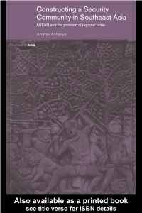 Constructing a Security Community in Southeast Asia: ASEAN and The