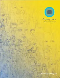 2017 Annual Report Reaching Out, Making Connections, and Following Through with Treatment and Housing Services That Change Lives Is Demanding Work