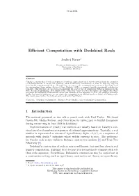 Efficient Computation with Dedekind Reals