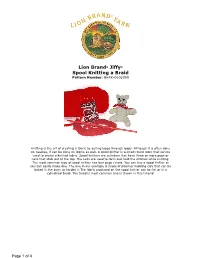 Lion Brand® Jiffy® Spool Knitting a Braid Pattern Number: BK4K-0602009