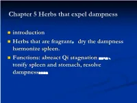 Chapter 5 Herbs That Expel Dampness
