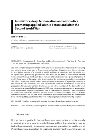 Innovators, Deep Fermentation and Antibiotics: Promoting Applied Science Before and After the Second World War