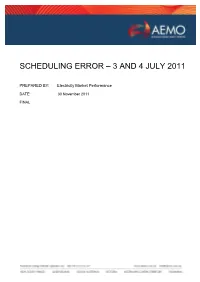 Scheduling Error – 3 and 4 July 2011