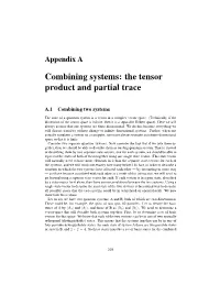 Combining Systems: the Tensor Product and Partial Trace