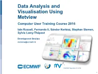 Metview Computer User Training Course 2016