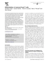 Differentiation of Memory B and T Cells Vandana Kalia1, Surojit Sarkar1, Tania S Gourley1, Barry T Rouse2 and Raﬁ Ahmed1