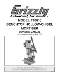 MODEL T10816 BENCHTOP HOLLOW-CHISEL MORTISER OWNER's MANUAL (For Models Manufactured Since 11/14)