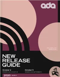 NEW RELEASE GUIDE October 2 October 9 ORDERS DUE AUGUST 28 ORDERS DUE SEPTEMBER 4