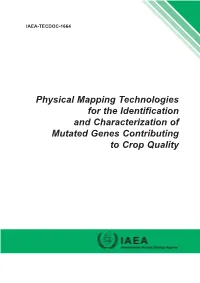 Physical Mapping Technologies for the Identification and Characterization of Mutated Genes Contributing to Crop Quality
