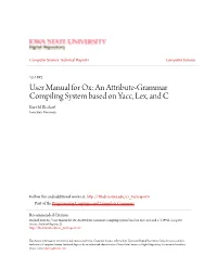User Manual for Ox: an Attribute-Grammar Compiling System Based on Yacc, Lex, and C Kurt M