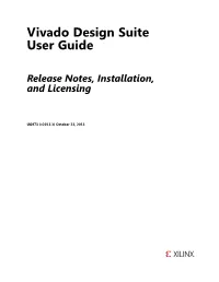 Xilinx Vivado Design Suite User Guide: Release Notes, Installation, And