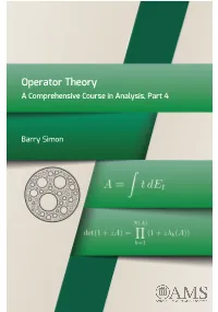 Operator Theory a Comprehensive Course in Analysis, Part 4