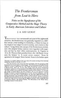 The Frontiersman from Lout to Hero Notes on the Significance Ofthe Comparative Method and the Stage Theory in Early American Literature and Cidture