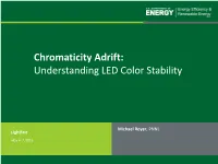 Chromaticity Adrift: Understanding LED Color Stability