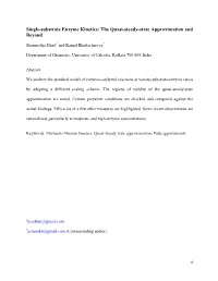 Single-Substrate Enzyme Kinetics: the Quasi-Steady-State Approximation and Beyond