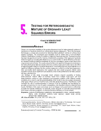 Testing for Heteroskedastic Mixture of Ordinary Least 5