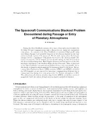 The Spacecraft Communications Blackout Problem Encountered During Passage Or Entry of Planetary Atmospheres