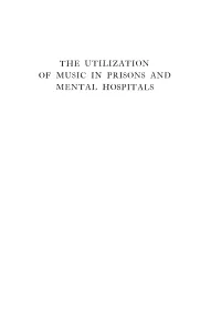 The Utilization of Music in Prisons and Mental Hospitals