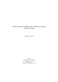 Hydrodynamic Stability and Turbulence in Fibre Suspension Flows Mathias